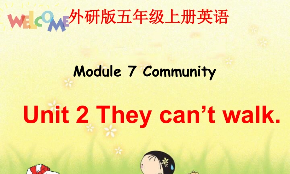 外研版小学英语课件-7Unit 1 He can’t see (1).ppt