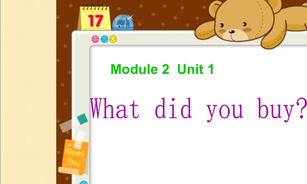 外研版小学英语课件-M2U1 What did you buy？.ppt