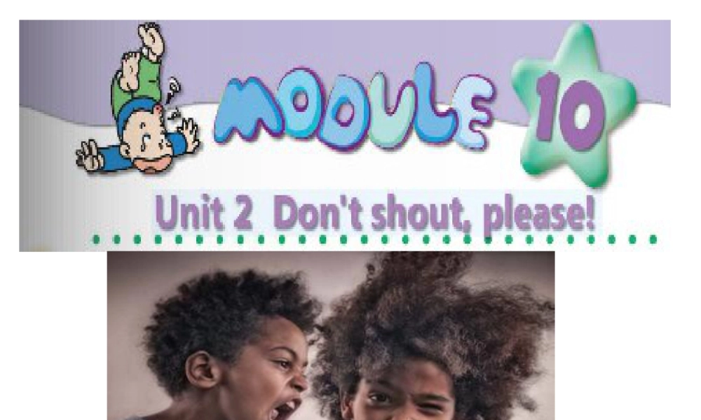 外研版小学英语课件-M10U2 Don't shout  please..课件.ppt