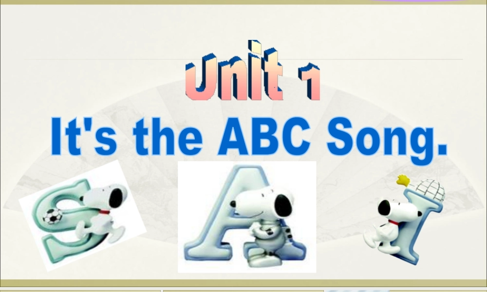 外研版小学英语课件-Module 1 Unit 1 It's the ABC song 课件2.ppt