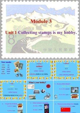 外研版小学英语课件-Module 3 Unit 1 Collecting stamps is my hobby. 课件.ppt