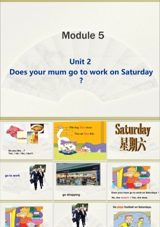 外研版小学英语课件-Module 5 Unit 2 Does your mum go to work on Saturdays课件1.ppt