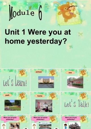 外研版小学英语课件-Module 6 Unit 1 Were you at home yesterday 课件.ppt