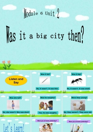 外研版小学英语课件-Module 6 Unit 2 Was it a big city then 单词句型演练.ppt
