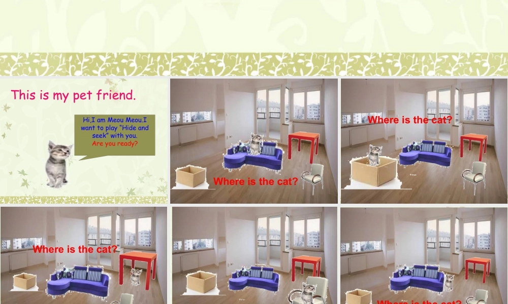 外研版小学英语课件-Module 8 Unit 2 Where is the cat 课件.ppt