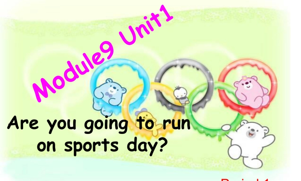 外研版小学英语课件-Unit 1 Are you going to run on sports day 课件 1.ppt