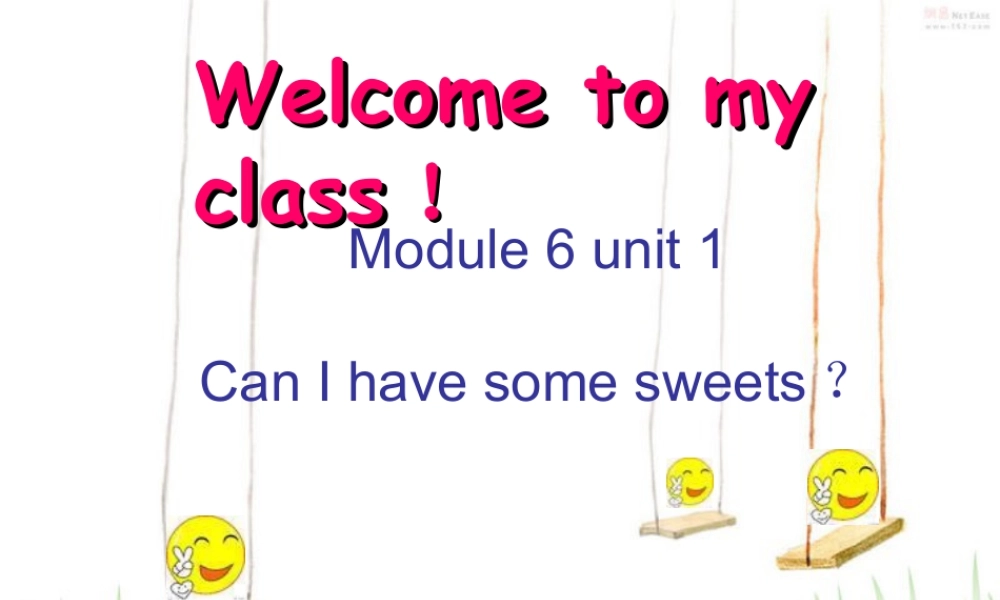 外研版小学英语课件-Unit 1 Can I have some sweets 课件 1.ppt