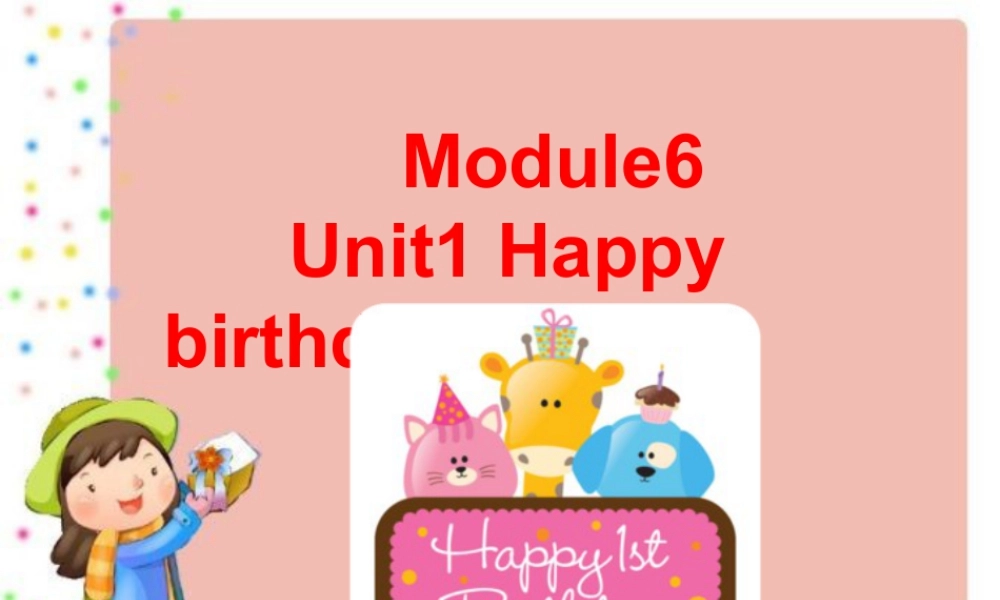 外研版小学英语课件-Unit 1 Happy birthday! 课件 2.ppt