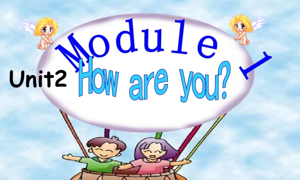 外研版小学英语课件-Unit 2 How are you 课件 1.ppt