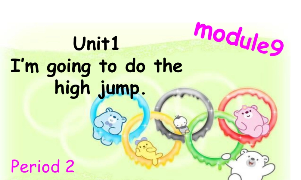 外研版小学英语课件-Unit 2 I'm going to do the high jump 课件 2.ppt