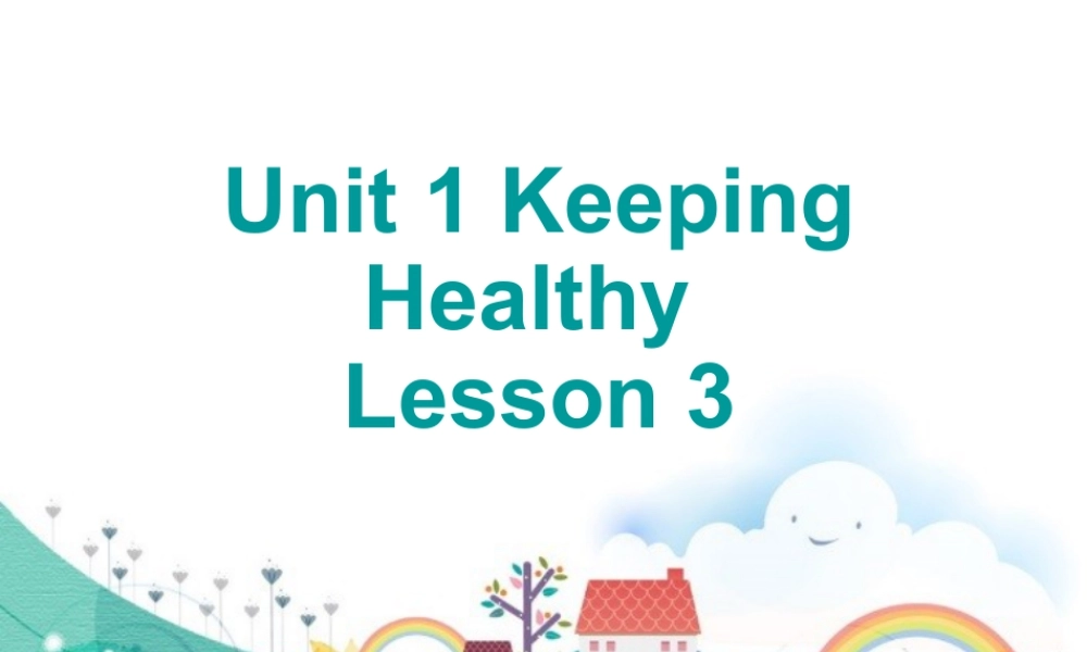 (人教新起点) 五年级英语下册Unit 1 Keeping Healthy Lesson 3 课件 1.ppt