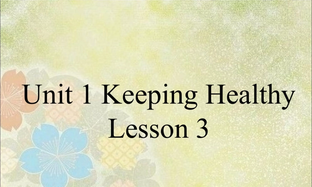 (人教新起点) 五年级英语下册Unit 1 Keeping Healthy Lesson 3 课件 3.ppt