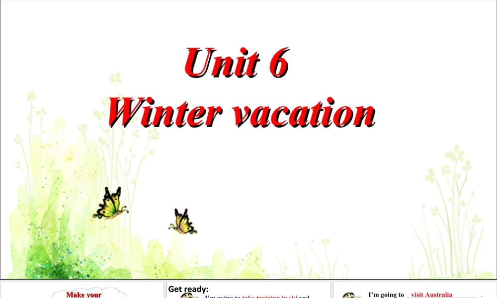（人教新起点）六年级英语上册 Unit 6 Winter vacation 课件 .ppt