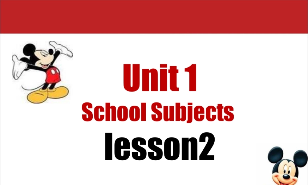 （人教新起点）三年级英语下册 Unit 1 School Subjects Lesson 2 课件 1.ppt