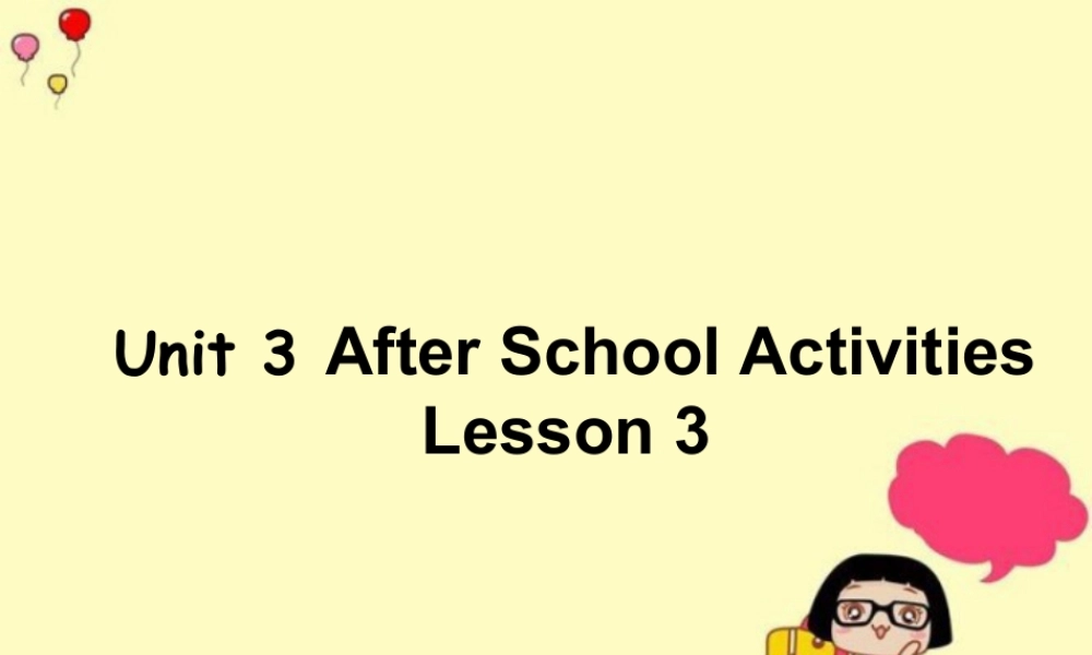 （人教新起点）三年级英语下册 Unit 3 After School Activities Lesson 3 课件 2.ppt