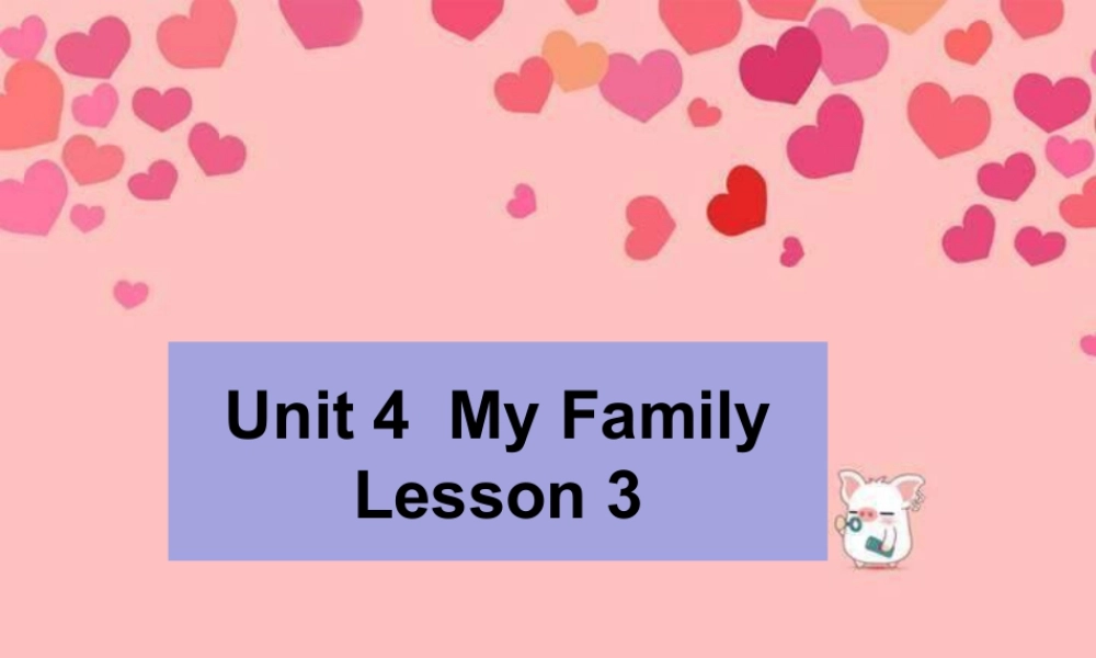 （人教新起点）三年级英语下册 Unit 4 My Family Lesson 3 课件 2.ppt