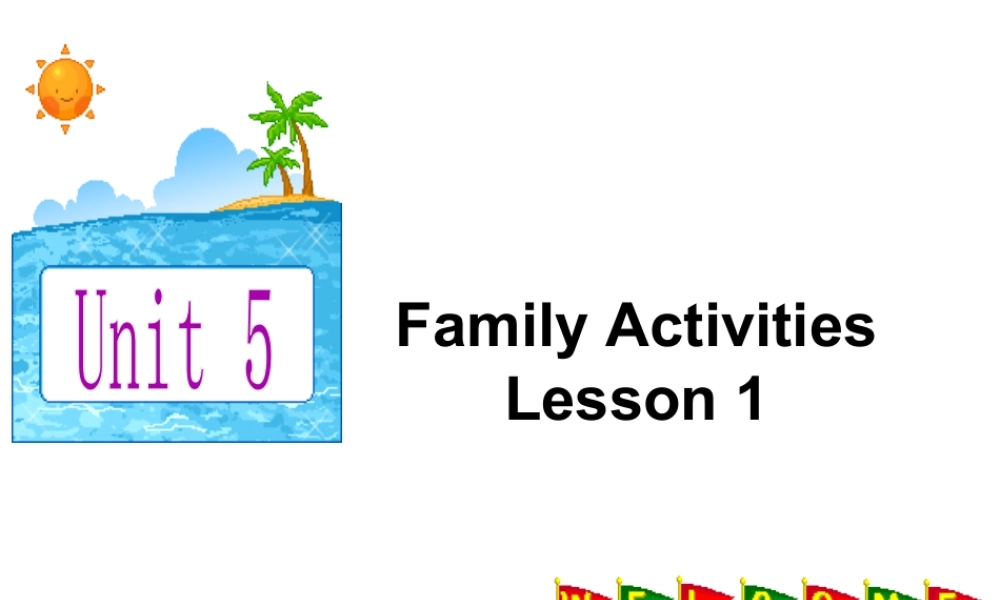 （人教新起点）三年级英语下册 Unit 5 Family Activities Lesson 1 课件 2.ppt