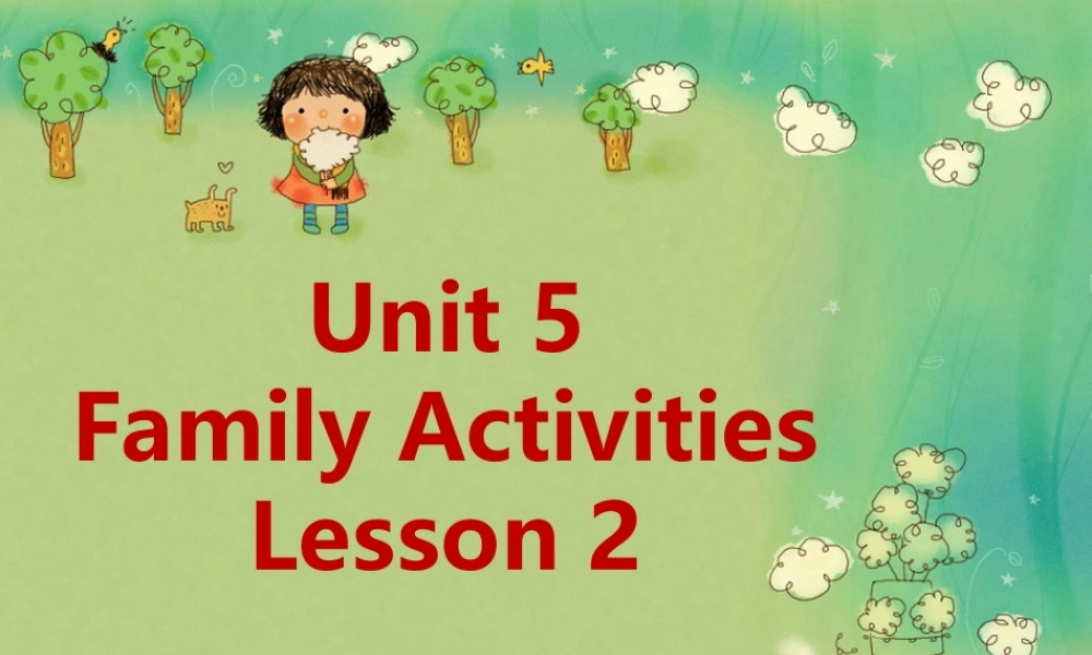（人教新起点）三年级英语下册 Unit 5 Family Activities Lesson 2 课件 1.ppt