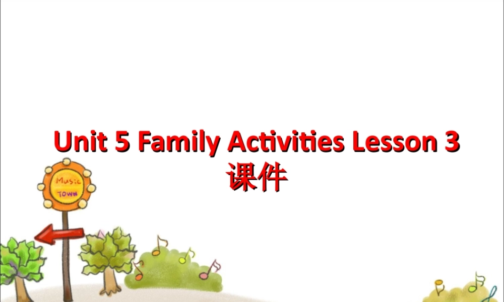 （人教新起点）三年级英语下册 Unit 5 Family Activities Lesson 3 课件 3.ppt
