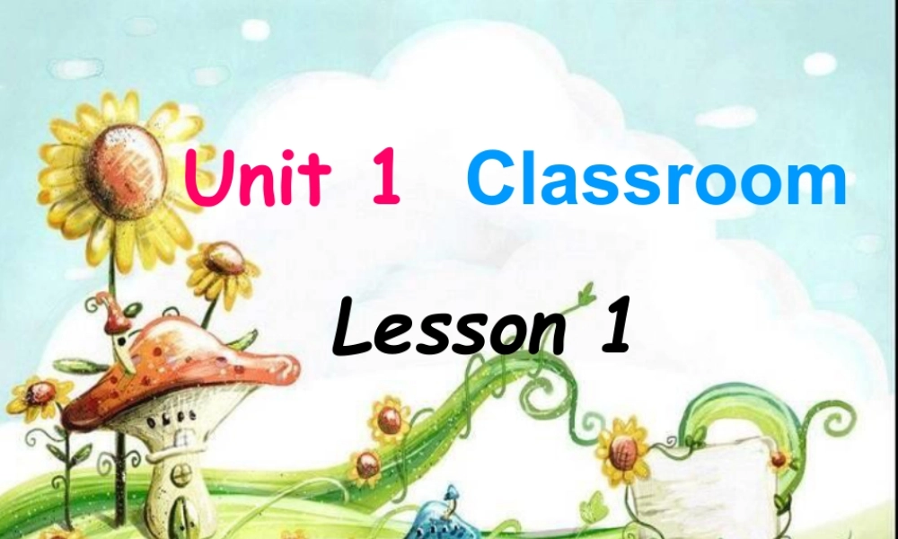 人教（新起点）一年级下册 Unit 1 Classroom Lesson 1 课件3.ppt