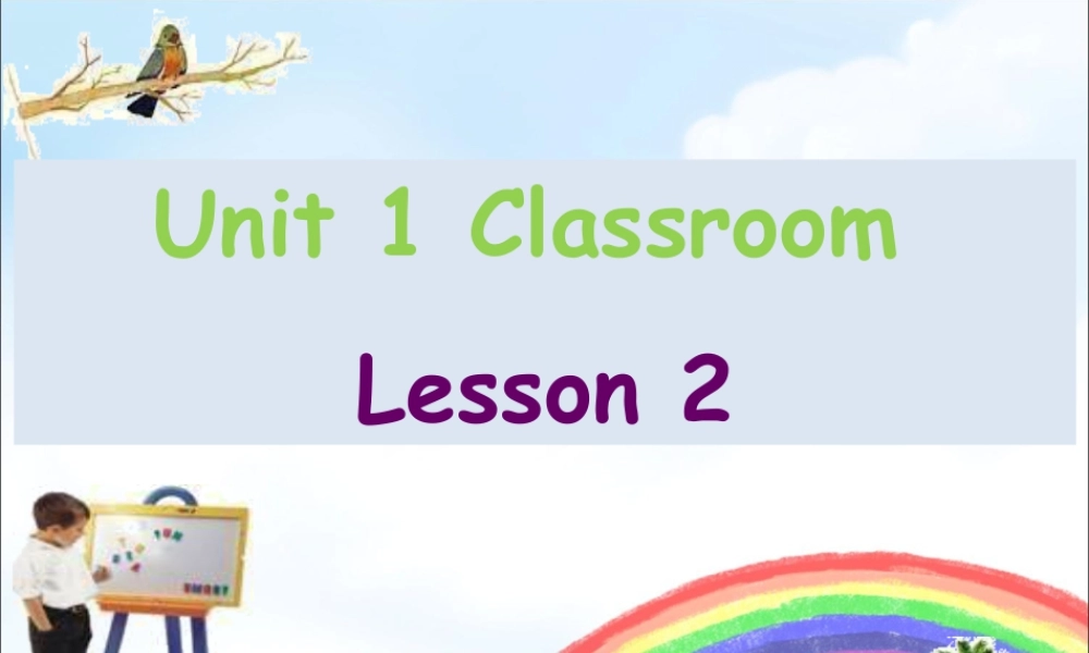 人教（新起点）一年级下册 Unit 1 Classroom Lesson 2 课件 1.ppt