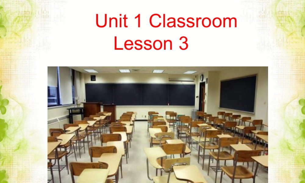 人教（新起点）一年级下册 Unit 1 Classroom Lesson 3 课件3.ppt