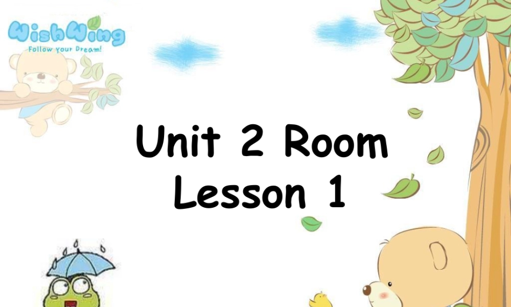 人教（新起点）一年级下册 Unit 2 Room Lesson 1  课件 2.ppt