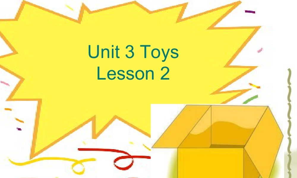 人教（新起点）一年级下册 Unit 3 Toys Lesson 2 课件3.ppt