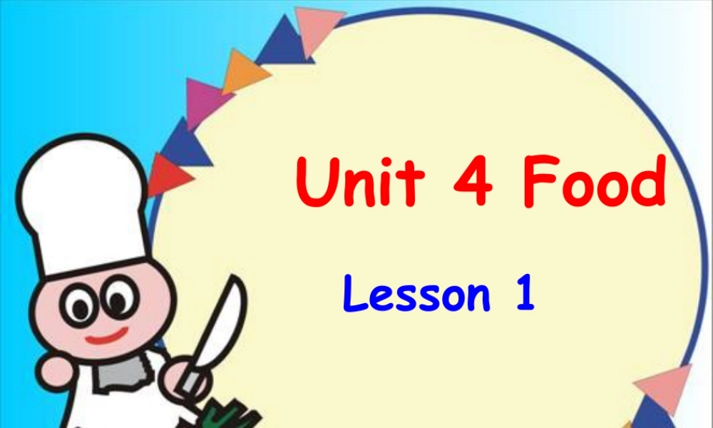 人教（新起点）一年级下册 Unit 4 Food Lesson 1 课件 2.ppt