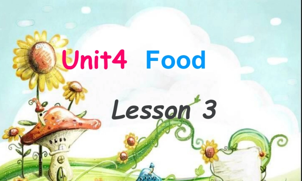 人教（新起点）一年级下册 Unit 4 Food Lesson 3 课件 2.ppt