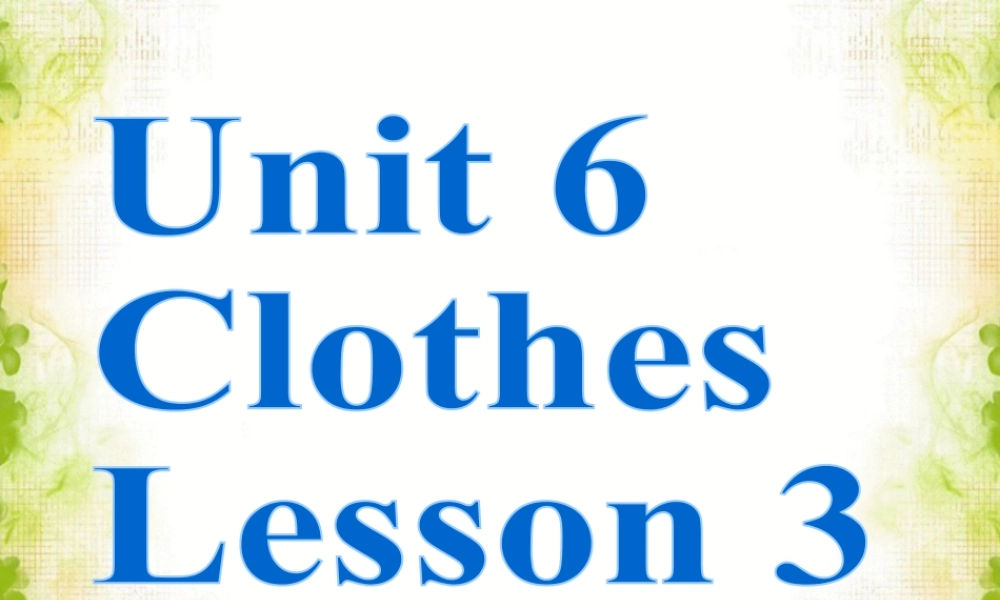 人教（新起点）一年级下册 Unit 6 Clothes Lesson 3 课件3.ppt