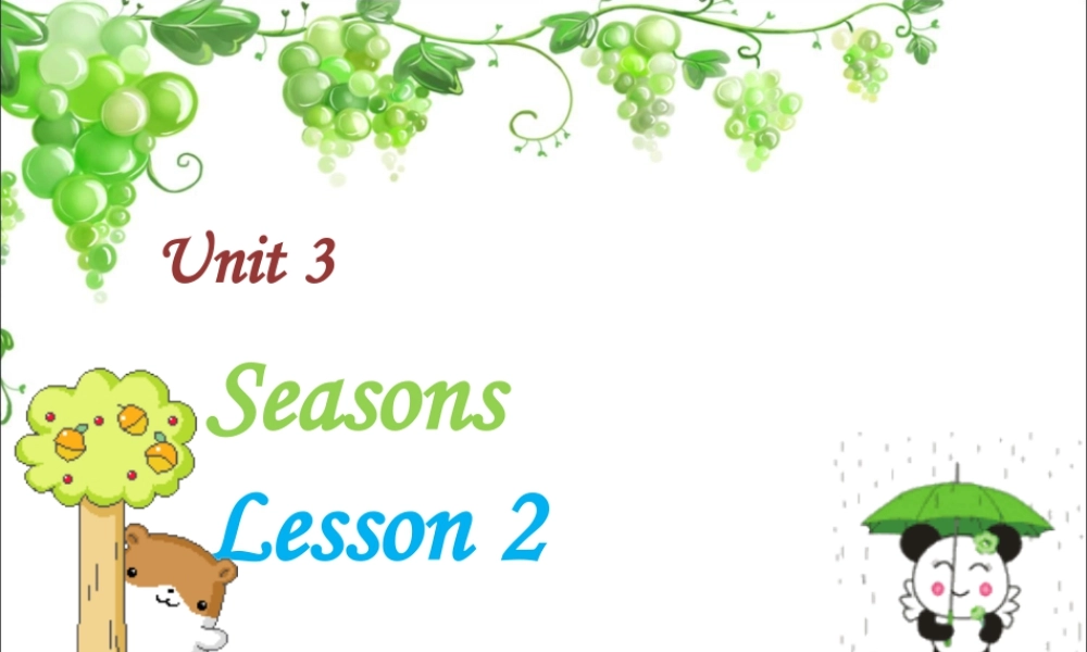 人教（新起点）英语二年级下册 Unit 3 Seasons Lesson 2 课件 2.ppt