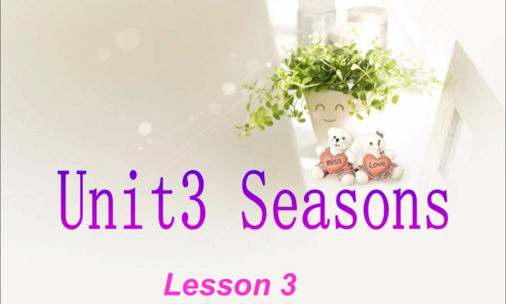 人教（新起点）英语二年级下册 Unit 3 Seasons Lesson 3 课件 1.ppt