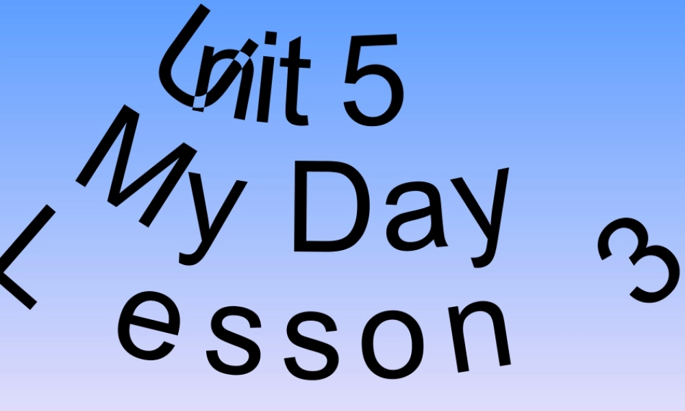 人教（新起点）英语二年级下册 Unit 5 My Day Lesson 3 课件3.ppt