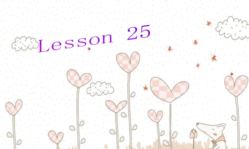 英语二年级上人教版(新起点)lesson 25.ppt