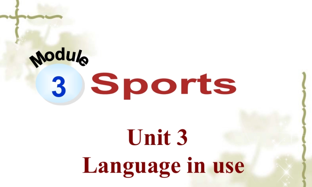 外研版初中英语PPT课件-Module 3  Unit 3.ppt