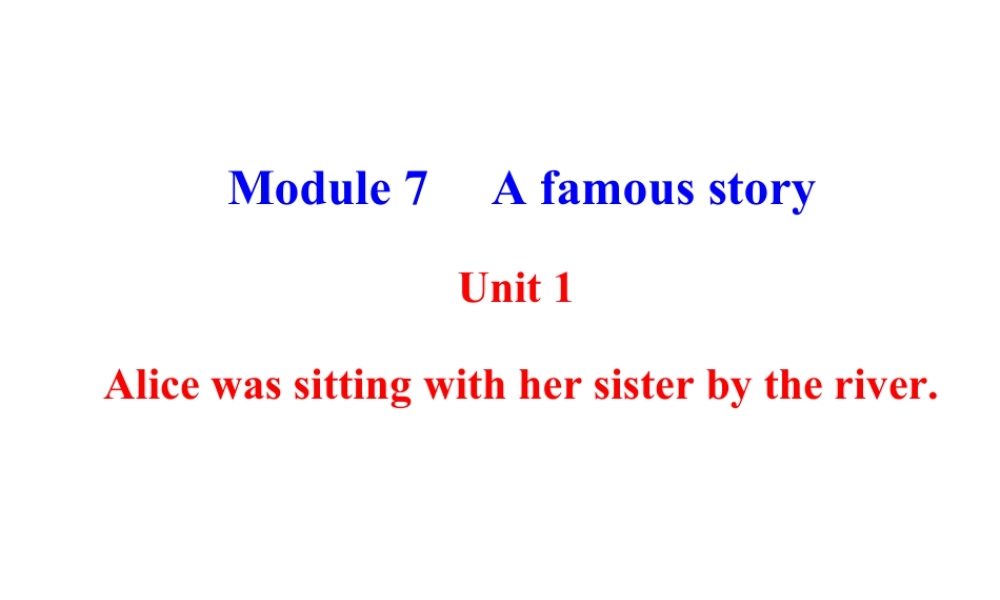 外研版初中英语PPT课件-Module 7  Unit 1.ppt