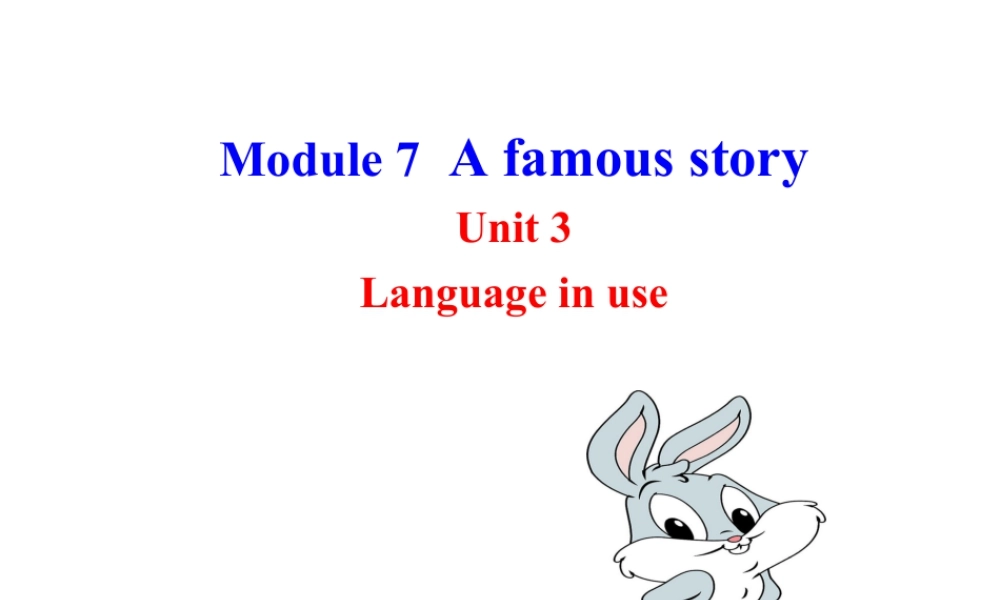 外研版初中英语PPT课件-Module 7  Unit 3.ppt