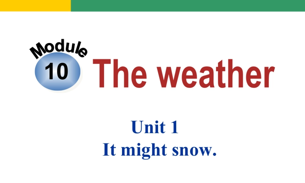 外研版初中英语PPT课件-Module 10 Unit 1.ppt