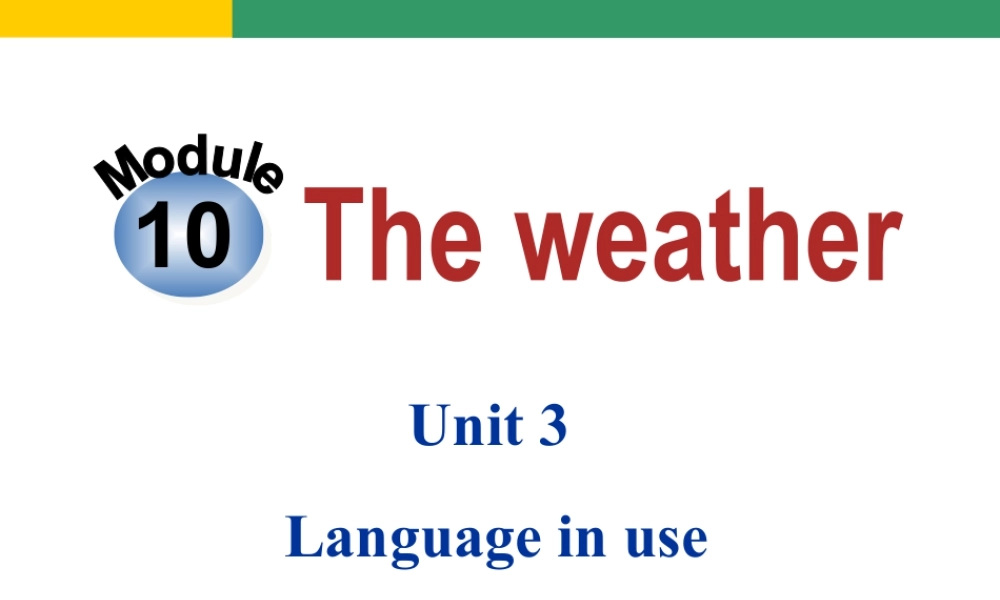 外研版初中英语PPT课件-Module 10 Unit 3.ppt