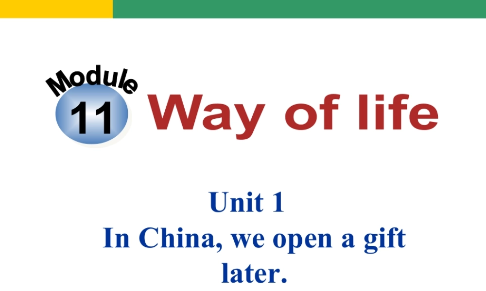 外研版初中英语PPT课件-Module 11 Unit 1.ppt