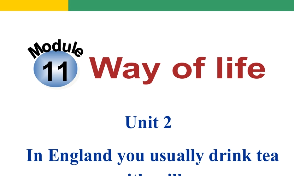 外研版初中英语PPT课件-Module 11 Unit 2.ppt