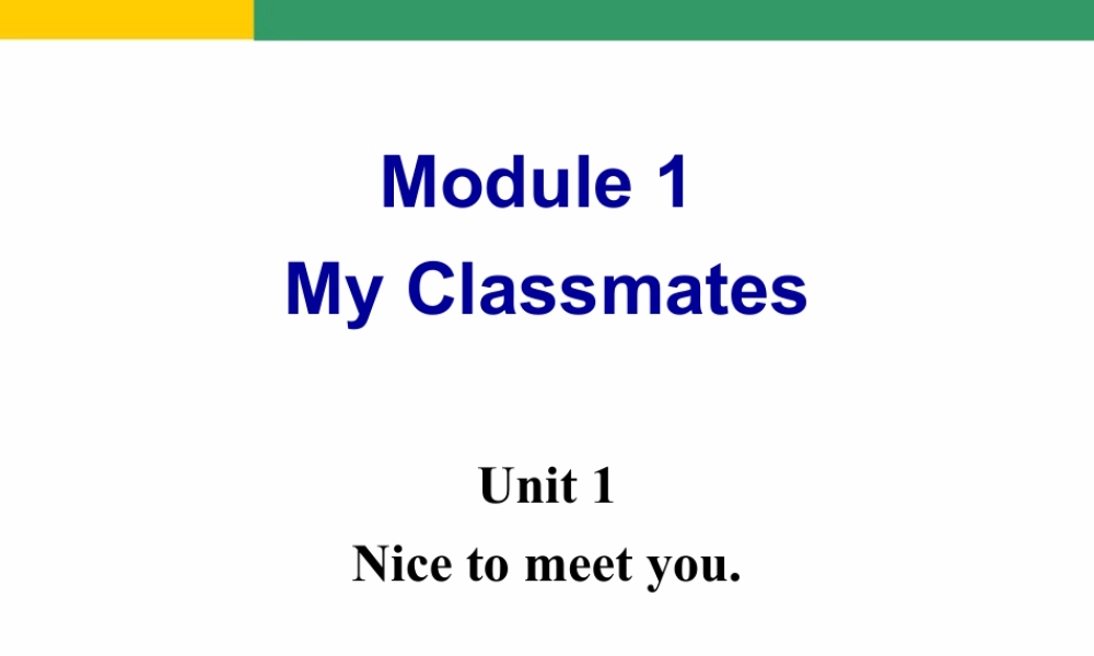 外研版七年级英语上册Module1 Unit1 课件 (共37张PPT).ppt