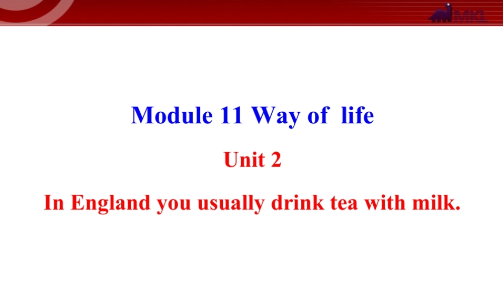 新外研版八年级英语上册配套课件：Module 11 Way of  life Unit 2.ppt
